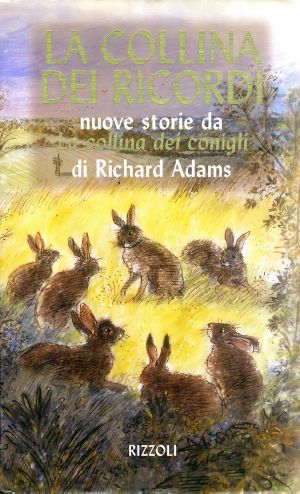 [Watership Down 02] • La Collina dei Ricordi